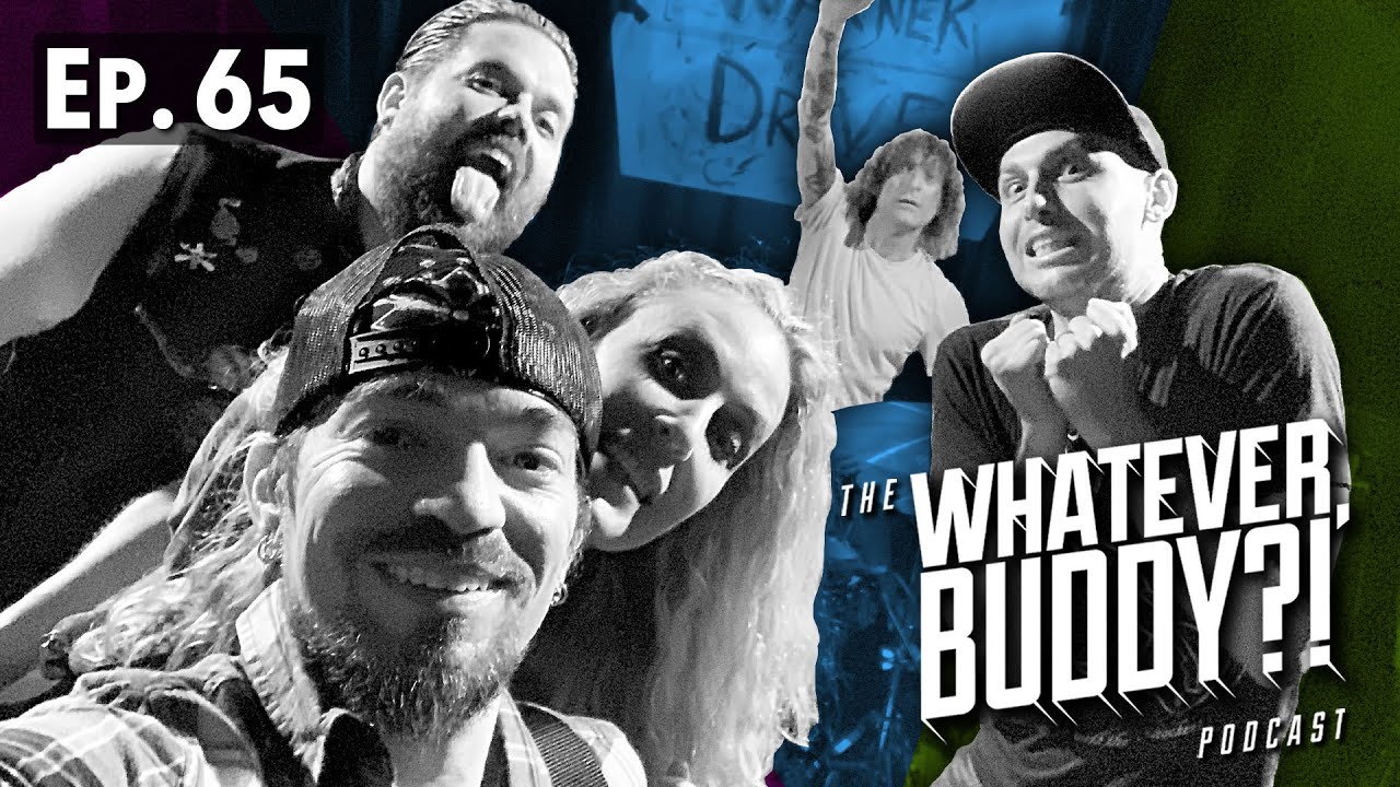 The Whatever, Buddy?! Podcast - Ep. 65: “Conversationally Rusty?!”