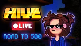 Hive Live, but I have a headache ROAD TO 500!!
