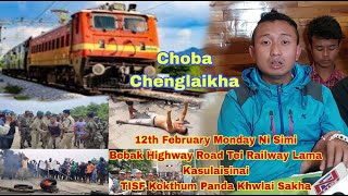 Highway Road Tei Railway Road  Kasulaisinai Choba Nokhorlaikha || 12th February Monday-ni Simi