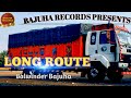 Long route  balwinder bajuha  new song 2021  bajuha records