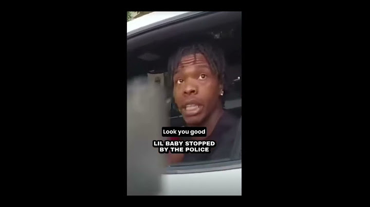 Lil Baby stopped by the Police