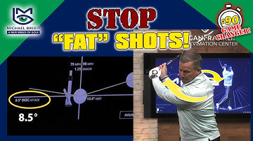 STOP Hitting FAT Shots!... Here