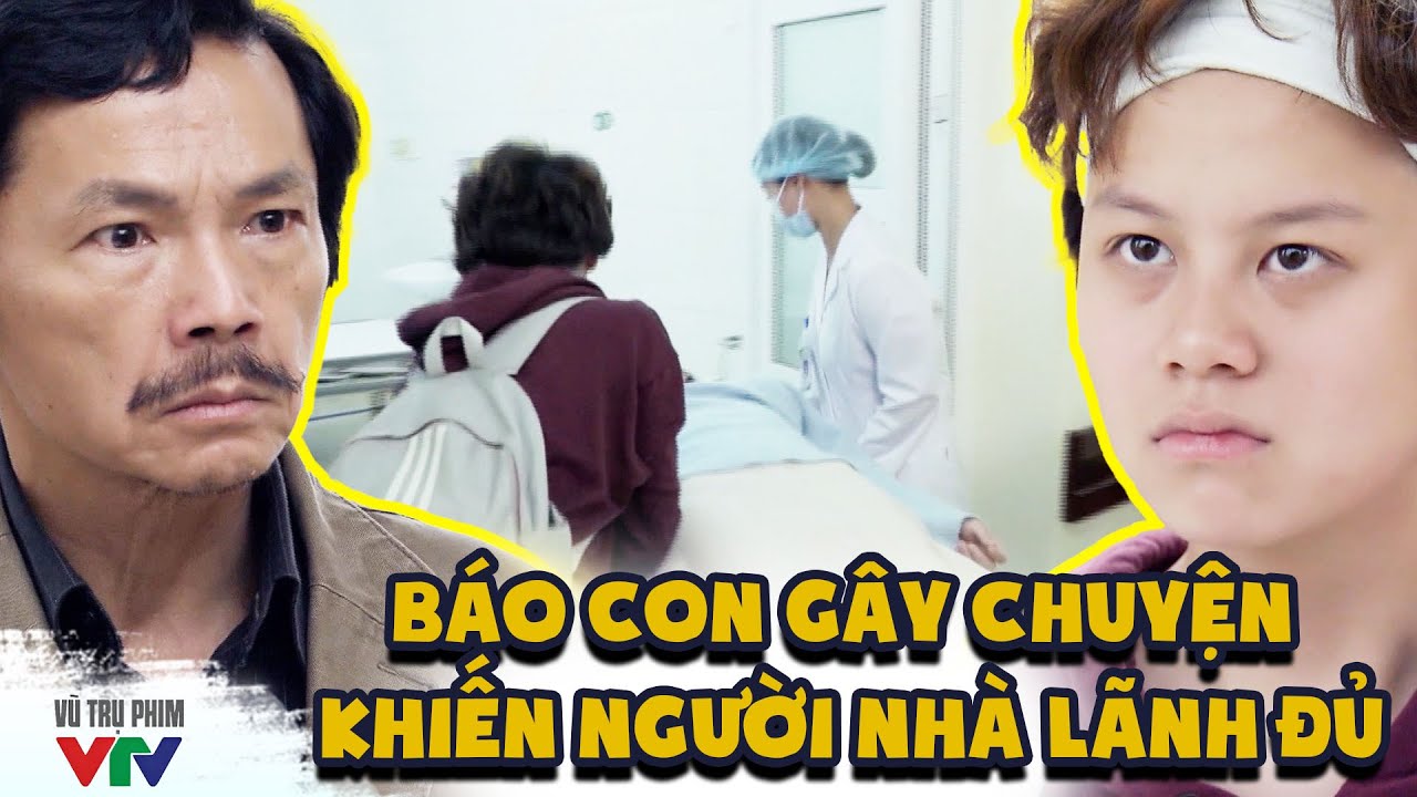 Bố TỨC GIẬN khi cô con gái út gây chuyện khiến chị NHẬP VIỆN! | Về nhà đi con #1 | Phim VTV hay