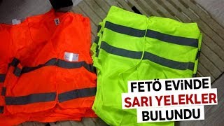 Fetö Operasyonunda Sarı Yelek Ele Geçirildi