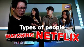 Types of People Watching NETFLIX