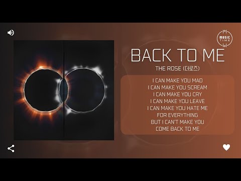 The Rose (더로즈) – Back To Me [가사]