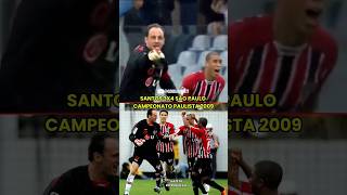 SANTOS 3X4 SÃO PAULO CAMPEONATO PAULISTA 2009 #saopaulofc #tricolor #spfc