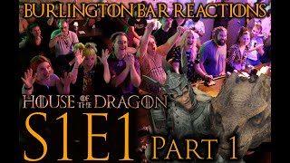 House of the Dragon S1x1 Burlington Bar REACTION Part 1!