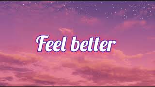 Feel Better - Penelope Scott // Lyrics Resimi