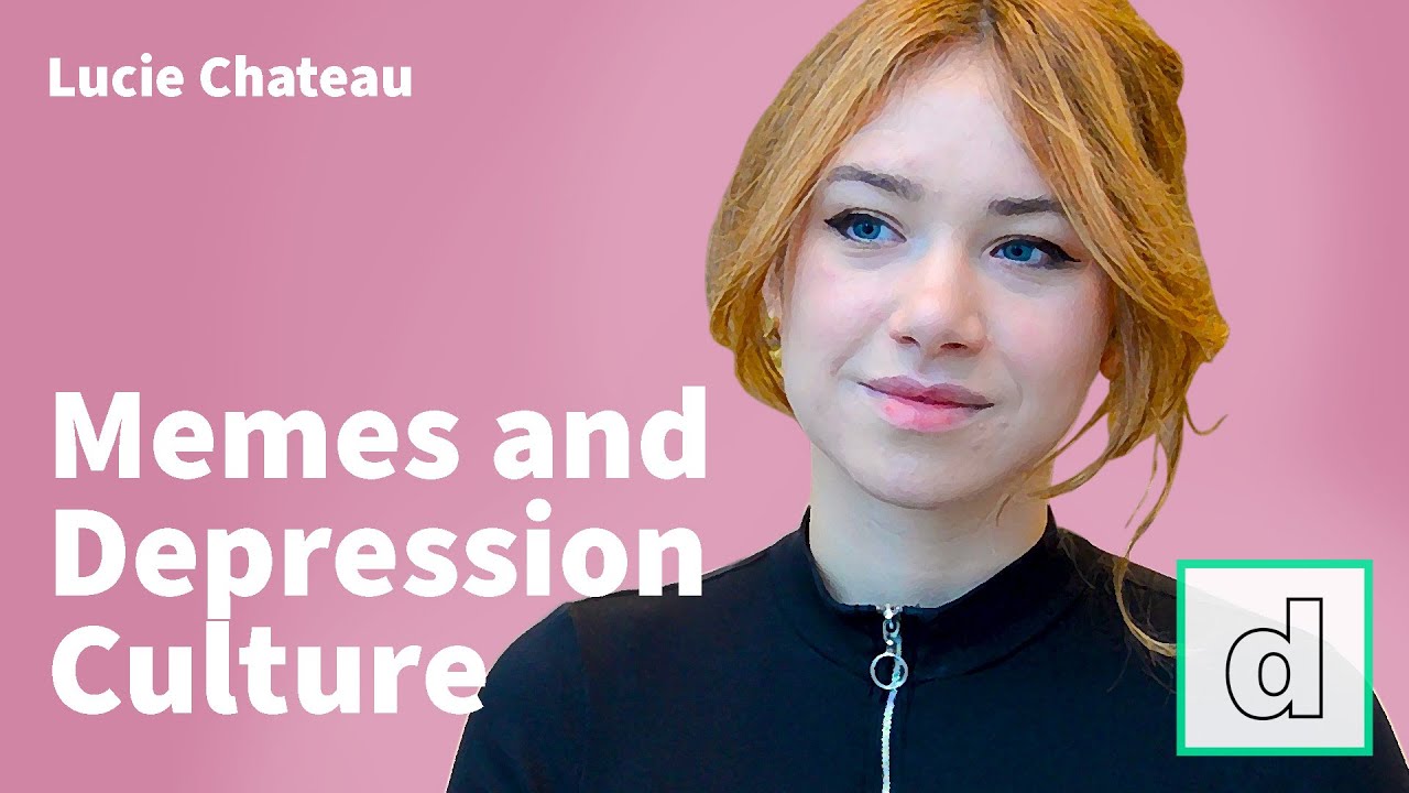 Lucie Chateau On Memes And Online Depression Culture YouTube lucie-chateau-on-memes-and-online-depression-culture-youtube