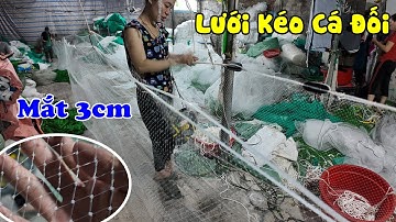 Lưới Kéo Cá Đối Biển - Theo Yêu Cầu - Mắt 3cm Cước 30, Chân Chì Đúc | Zalo: 0396.23.9999