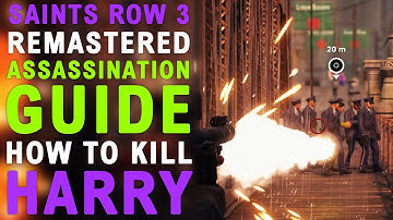 Saints Row the Third Remastered: Assassination Guide - Harry