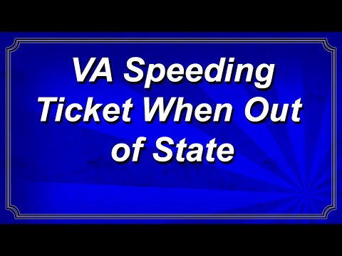 Virginia Speeding Ticket When Out of State