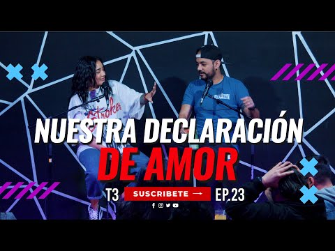 Nuestra declaración de amor | Que Somos Ep.23 T3 ft @roxana-molina