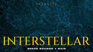Hans Zimmer - INTERSTELLAR with Space Sounds \& Rain [1 Hour]. Relaxing music for SLEEP \& STUDY.