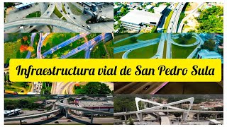 Infraestructura vial de San Pedro Sula Honduras en la actualidad