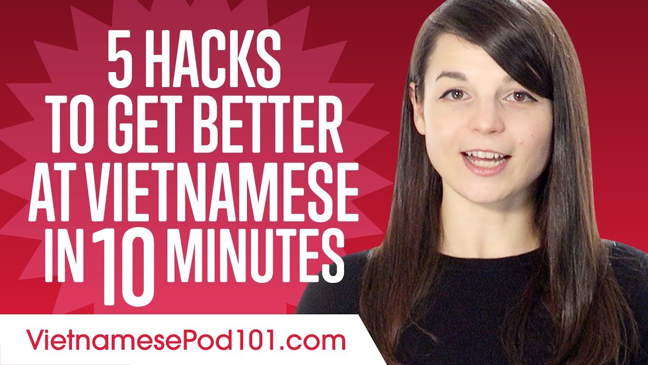 ⁣5 Learning Hacks to Get Better at Vietnamese