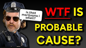 Probable Cause Explained: What Police Really Need to Search or Arrest You