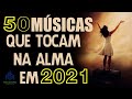 Louvores e Adoração 2021 - As Melhores Músicas Gospel Mais Tocadas 2021 - gospel 2021
