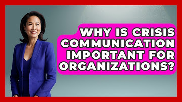 Why Is Crisis Communication Important for Organizations? | Crisis Response Coach News