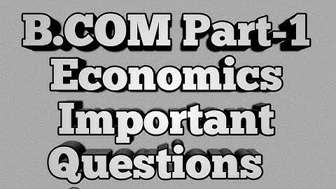 B.com part 1 Economics || IMPORTANT question for 2020 ||Past Paper Analysis