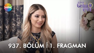 Aslı Hünel ile @gelinevi 937. Bölüm Fragmanı