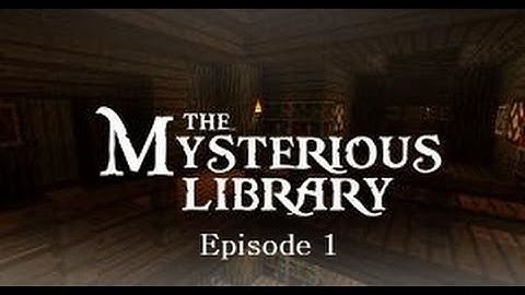 Mysterious Library part 1