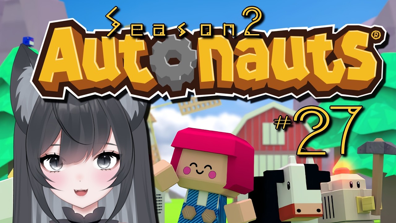 Autonauts Season2 #27【#Vtuber】ゲームプレイ