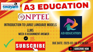 NPTEL Introduction to Large Language Models(LLMs) Week 8 Assignment 8 Answers Solution | 2025 - Jan