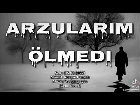 Mən Ölürəm Arzularım Ölmədi (Şeir 2022)