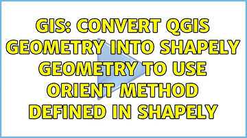 GIS: Convert QGIS geometry into Shapely geometry to use orient method defined in Shapely