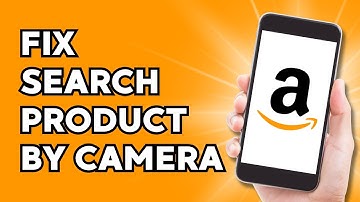 How to Fix Search Product by Camera or Image on Amazon App