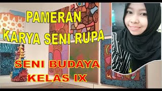 Materi PJJ SENI BUDAYA KELAS 9 SMT 2 - PAMERAN SENI RUPA