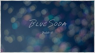 BUDDiiS「BLUE SODA」Official Lyric Video