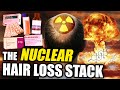 The NUCLEAR Hair Loss Stack - The Stack That Reverses Balding In EVERYONE!?