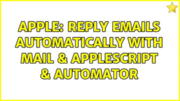 Apple: Reply emails automatically with Mail & AppleScript & Automator