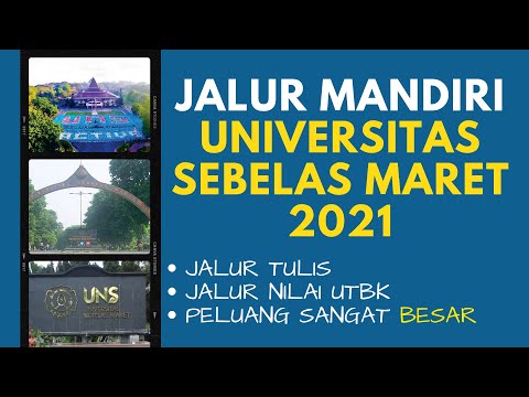 JALUR MANDIRI UNS (UNIVERSITAS SEBELAS MARET) 2021