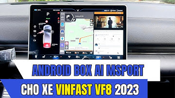 Android Box Cho Xe Điện VinFast VF8