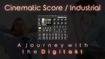 TORN APART - Cinematic Score / Industrial inspired Jorney with the Digitakt