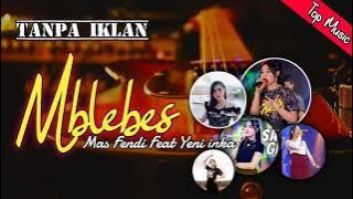 Mblebes - Yeni inka Feat mas Fendi _ Adella FidzProject Lagu Terbaru