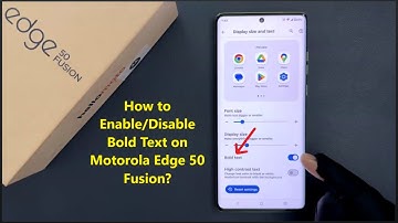 How to Enable/Disable Bold Text on Motorola Edge 50 Fusion?