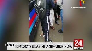 Se incrementa nuevamente la delincuencia en Lima