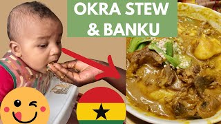 Our Baby Eats African Food For the First Time//Banku &amp; Okra Stew