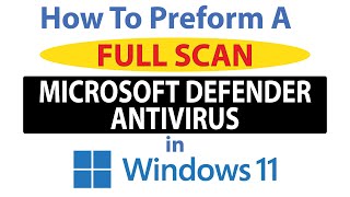 How To Preform A Full Scan In Windows Defender Antivirus Using Windows 11 screenshot 4