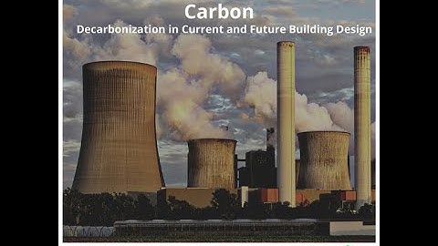 Embodied and Operational Carbon: Decarbonization in Building Design
