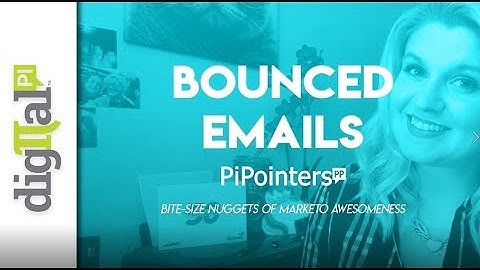 How to Manage your Marketo Bounces - PiPointer w Jenn DiMaria