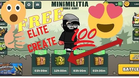 How to get elite crate in mini militia every time..