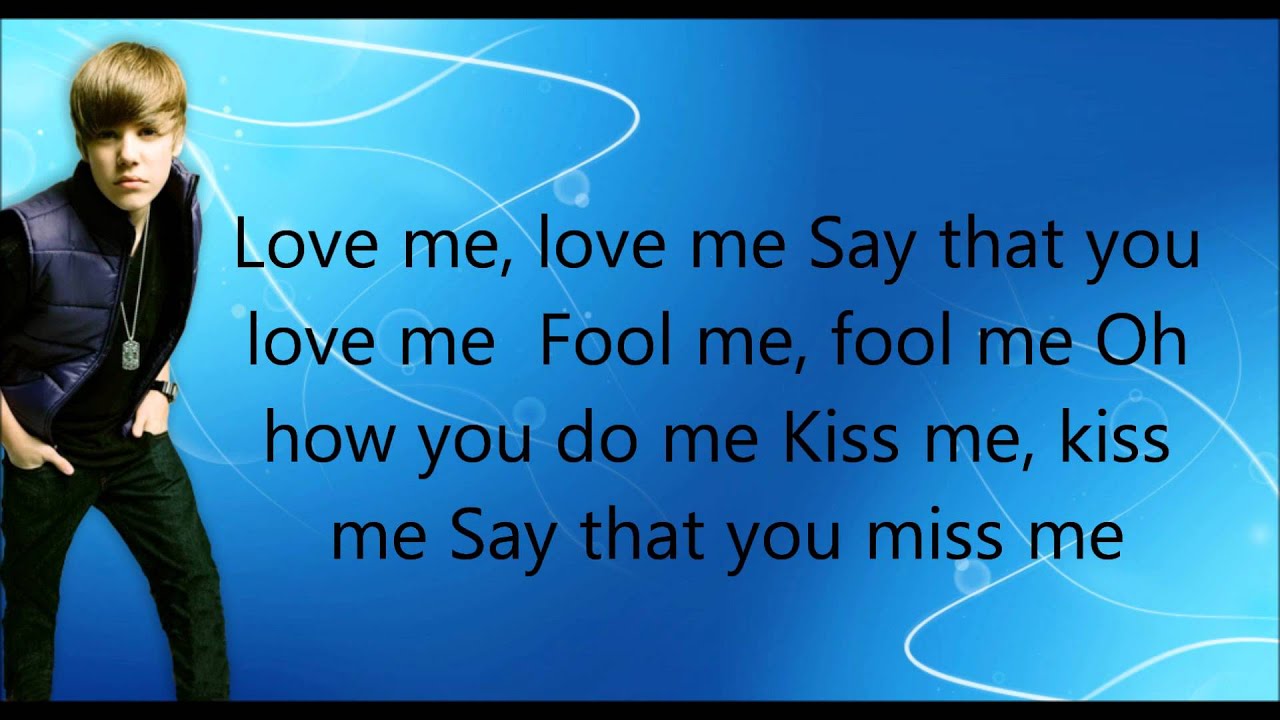 Justin Bieber- Love Me | Lyrics - YouTube