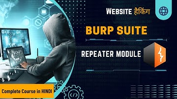 Burp Suite Repeater | Burp Suite Complete Tutorial in Hindi