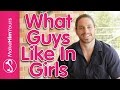 What Do Guys Like In A Girl?? (Guys Find These 3 Things IRRESISTIBLE!)